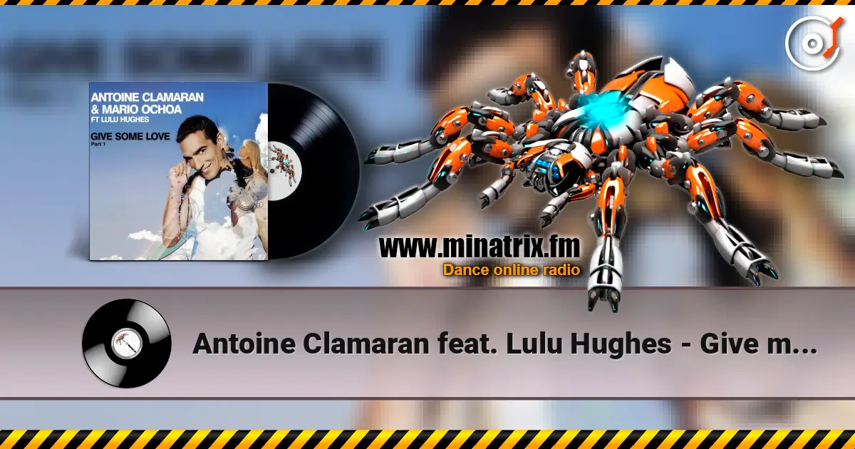 Antoine Clamaran feat. Lulu Hughes - Give me some Love (Klaas Remix) online in hoher Qualität hören | Minatrix.FM