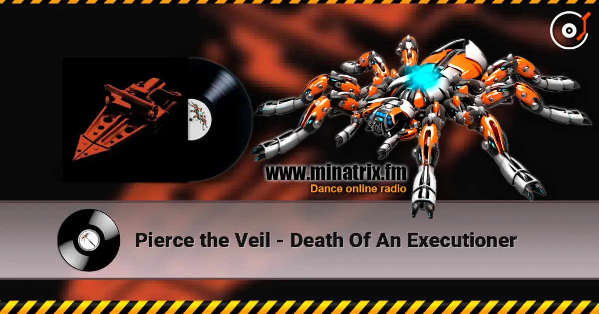 Pierce the Veil - Death Of An Executioner online in hoher Qualität hören | Minatrix.FM