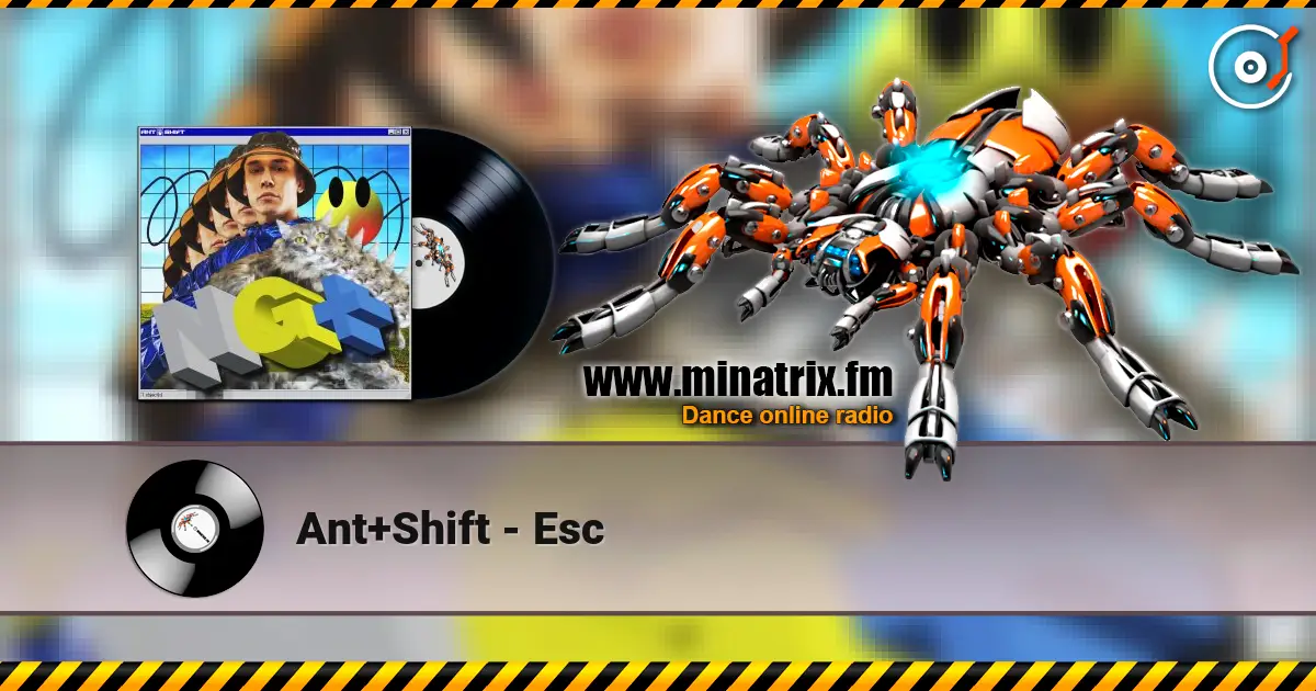 Ant+Shift - Esc online in hoher Qualität hören | Minatrix.FM
