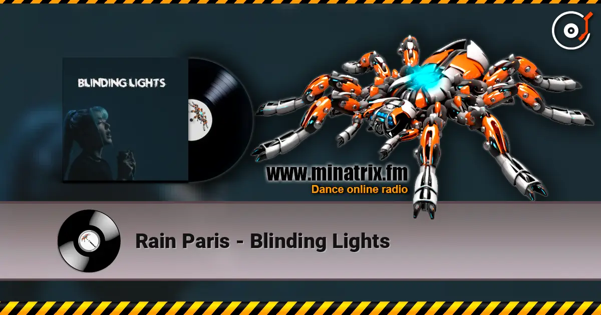 Rain Paris - Blinding Lights online in hoher Qualität hören | Minatrix.FM