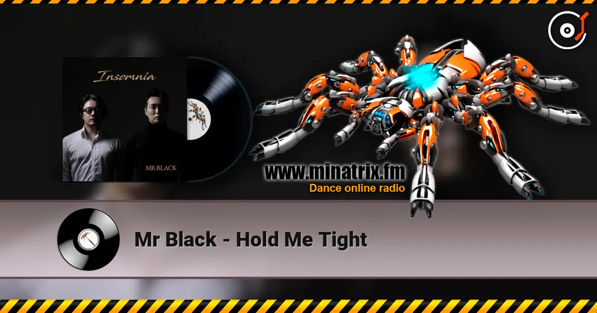 Mr Black - Hold Me Tight online in hoher Qualität hören | Minatrix.FM