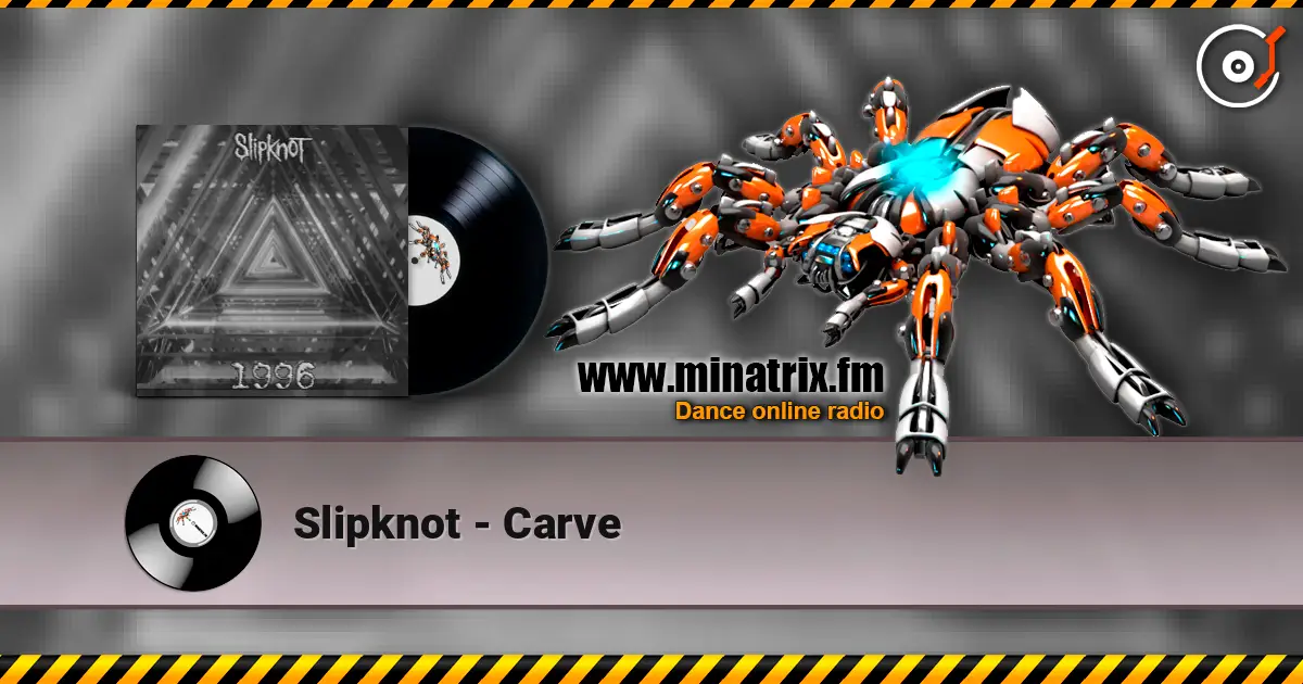Slipknot - Carve online in hoher Qualität hören | Minatrix.FM