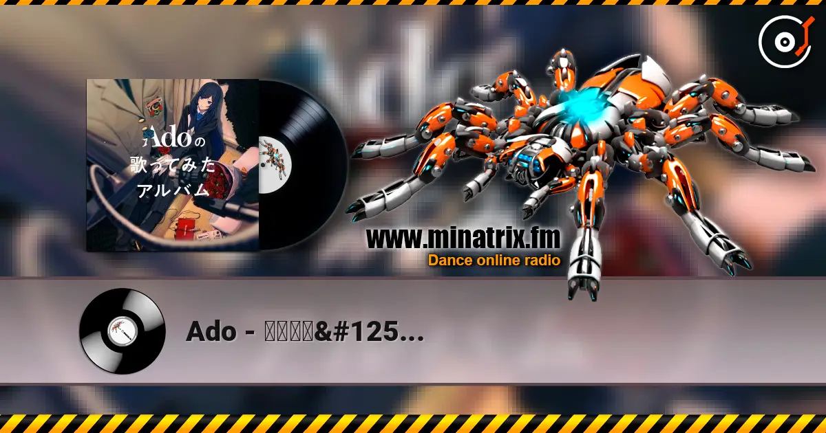 Ado - ドライフラワー online in hoher Qualität hören | Minatrix.FM