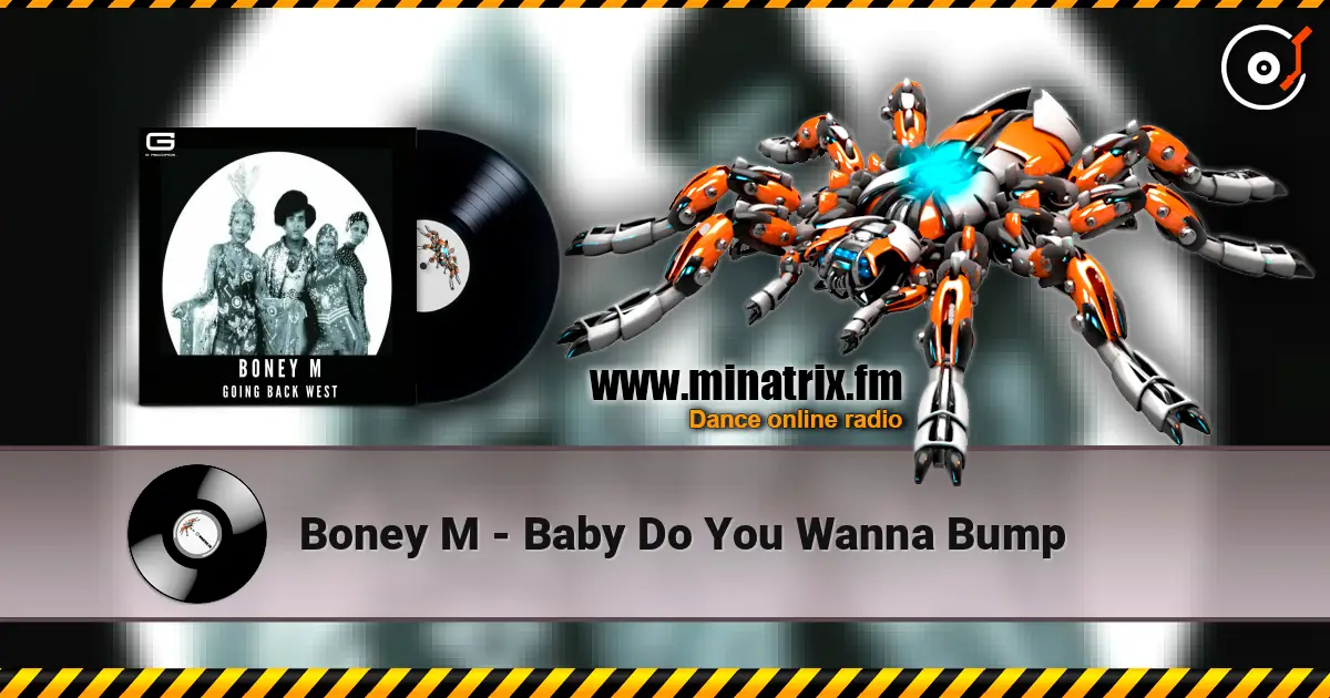 Boney M - Baby Do You Wanna Bump online in hoher Qualität hören | Minatrix.FM
