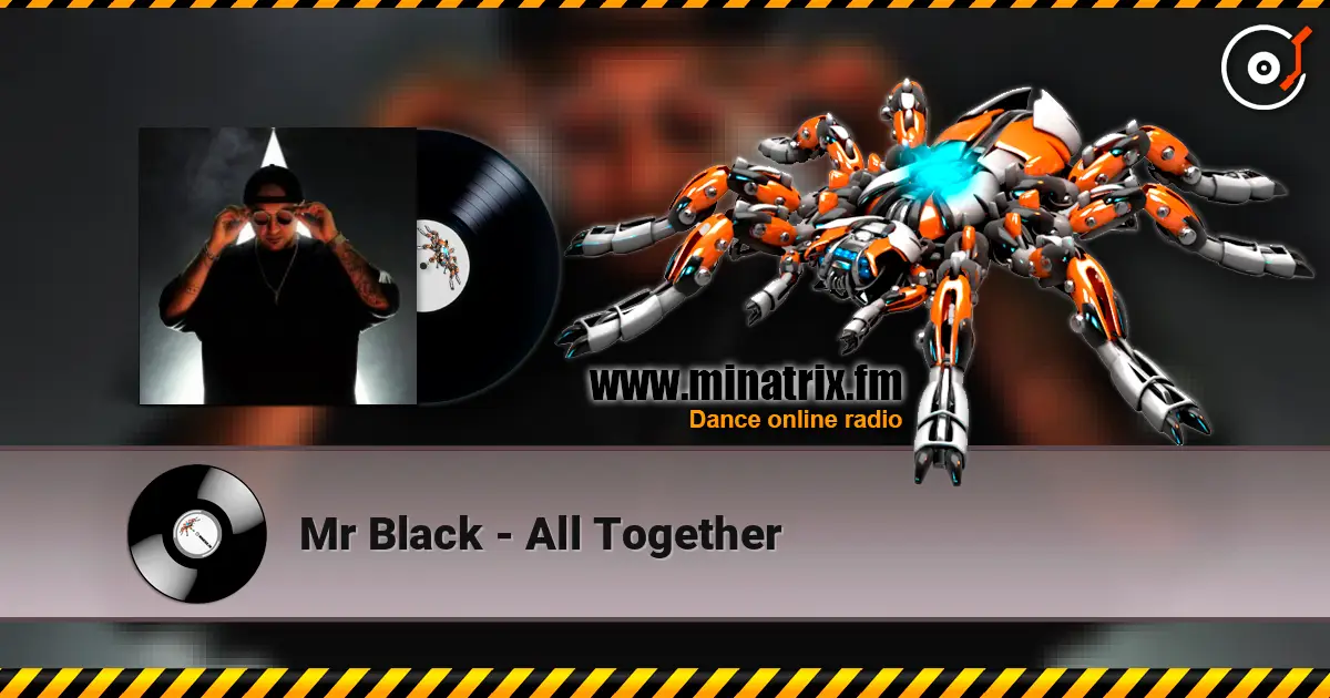 Mr Black - All Together online in hoher Qualität hören | Minatrix.FM