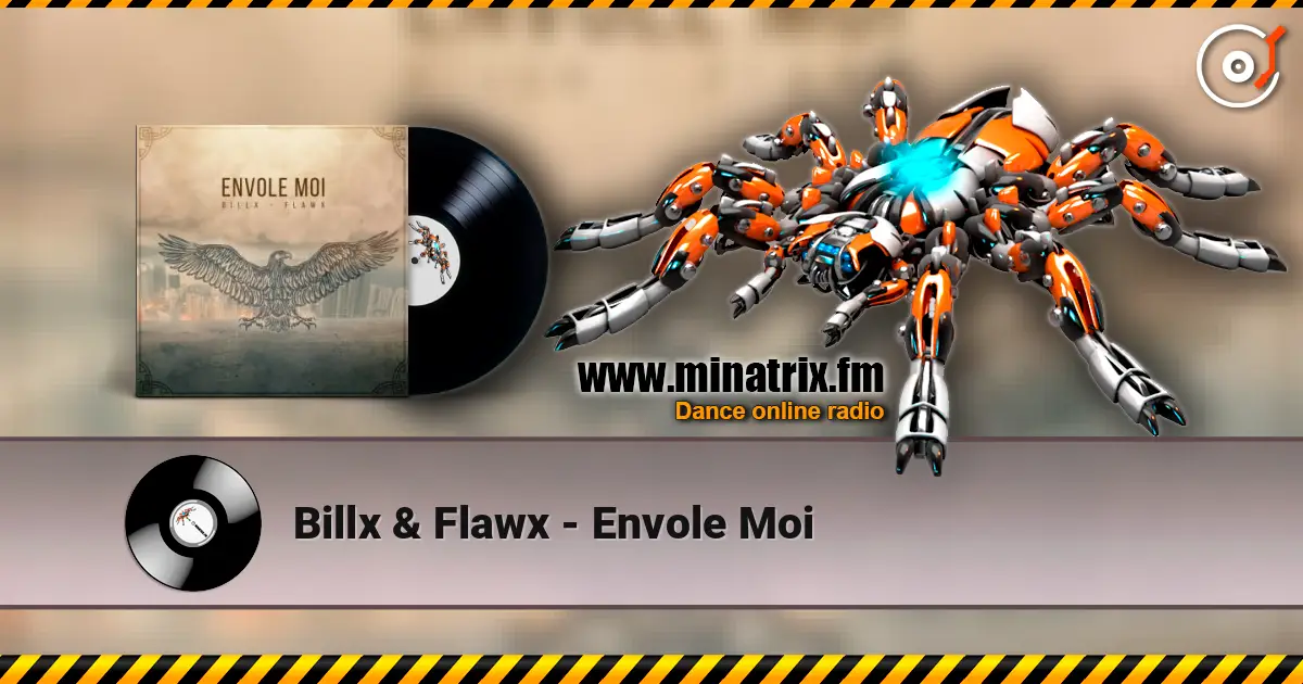 Billx & Flawx - Envole Moi online in hoher Qualität hören | Minatrix.FM