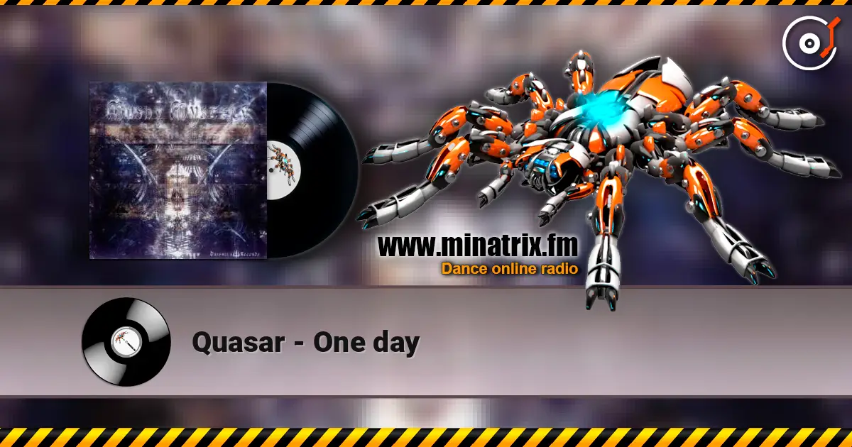 Quasar - One day online in hoher Qualität hören | Minatrix.FM