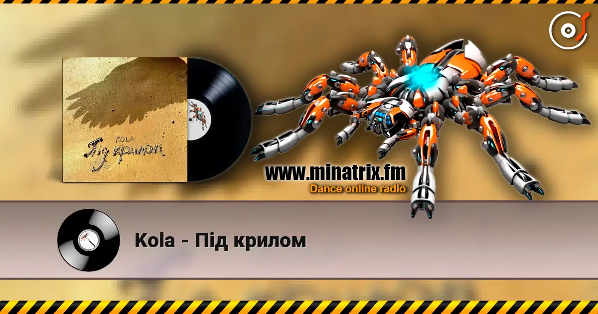 Kola - Під крилом online in hoher Qualität hören | Minatrix.FM