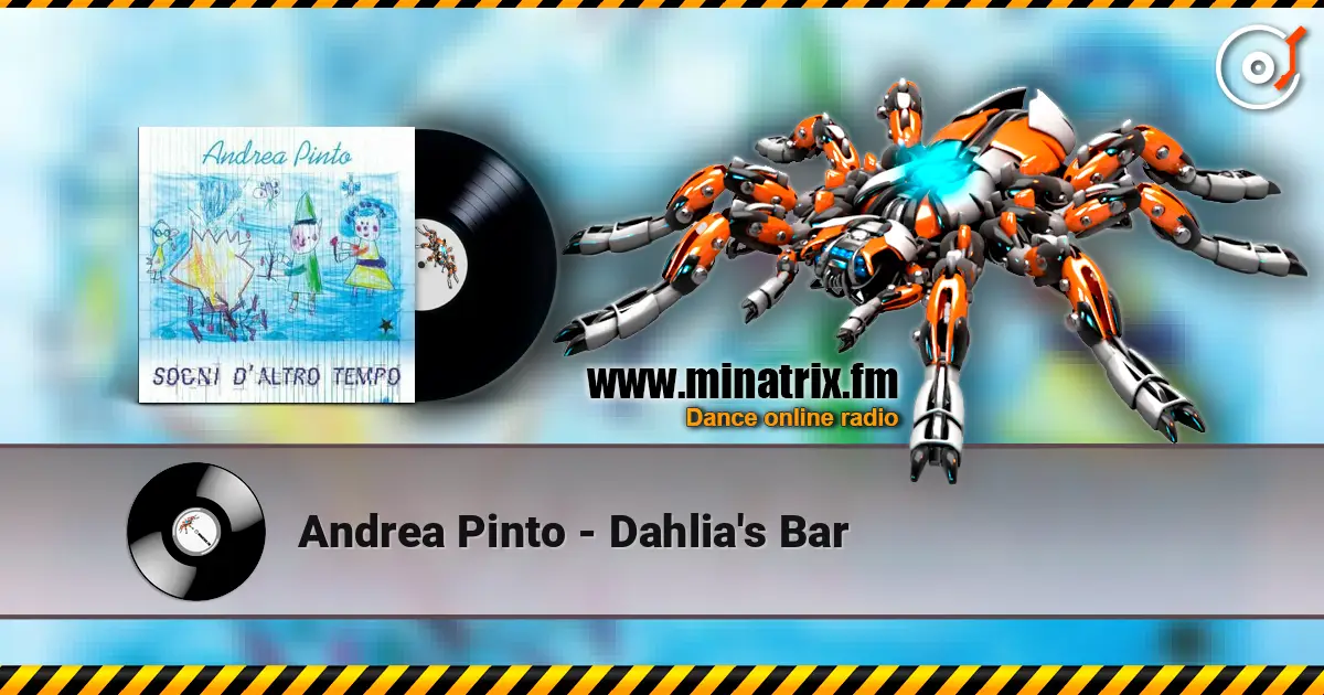 Andrea Pinto - Dahlia's Bar online in hoher Qualität hören | Minatrix.FM
