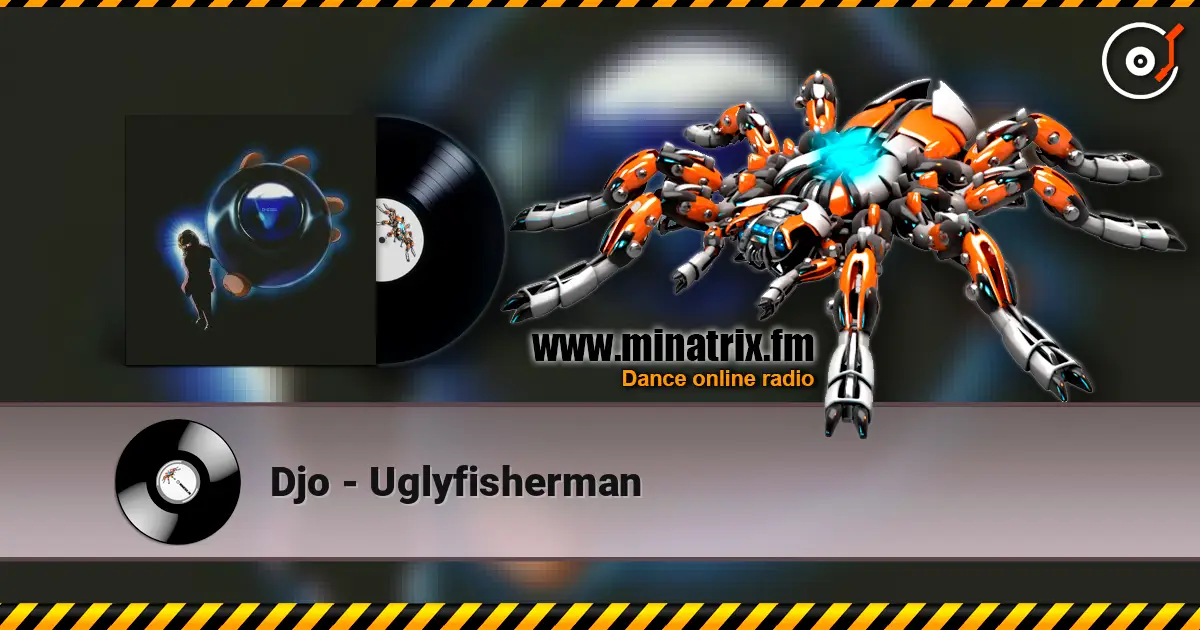 Djo - Uglyfisherman online in hoher Qualität hören | Minatrix.FM