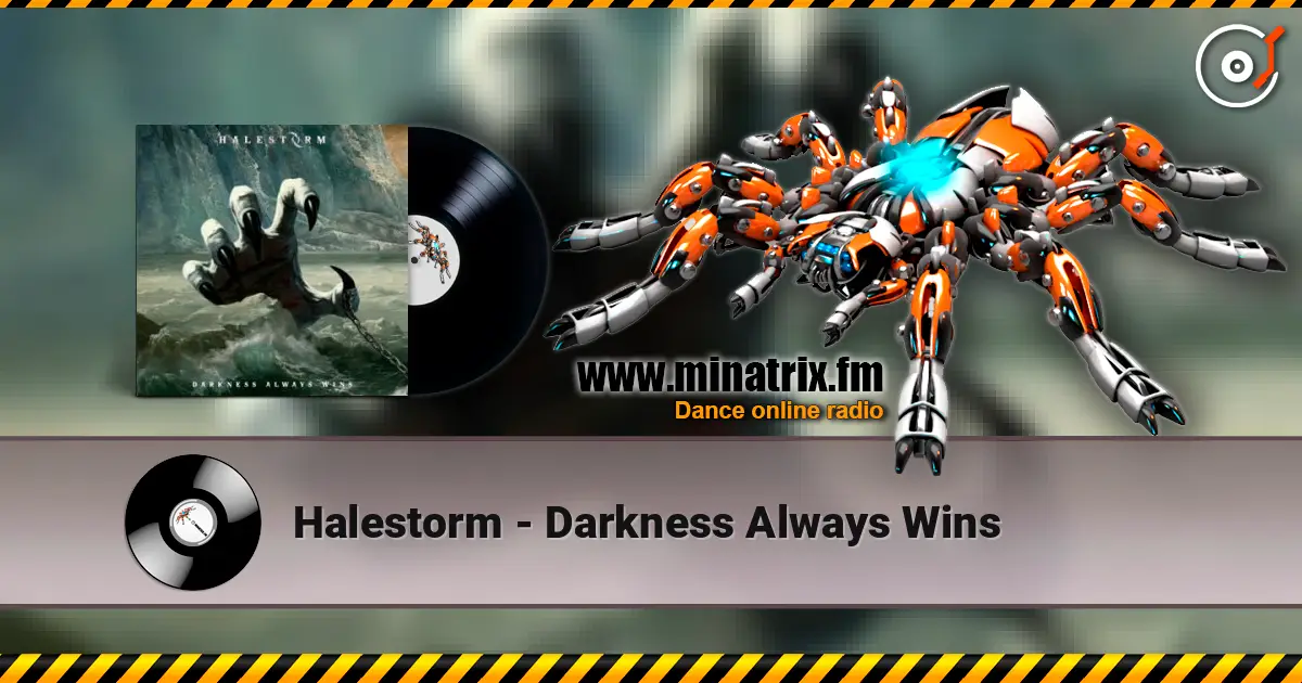 Halestorm - Darkness Always Wins online in hoher Qualität hören | Minatrix.FM