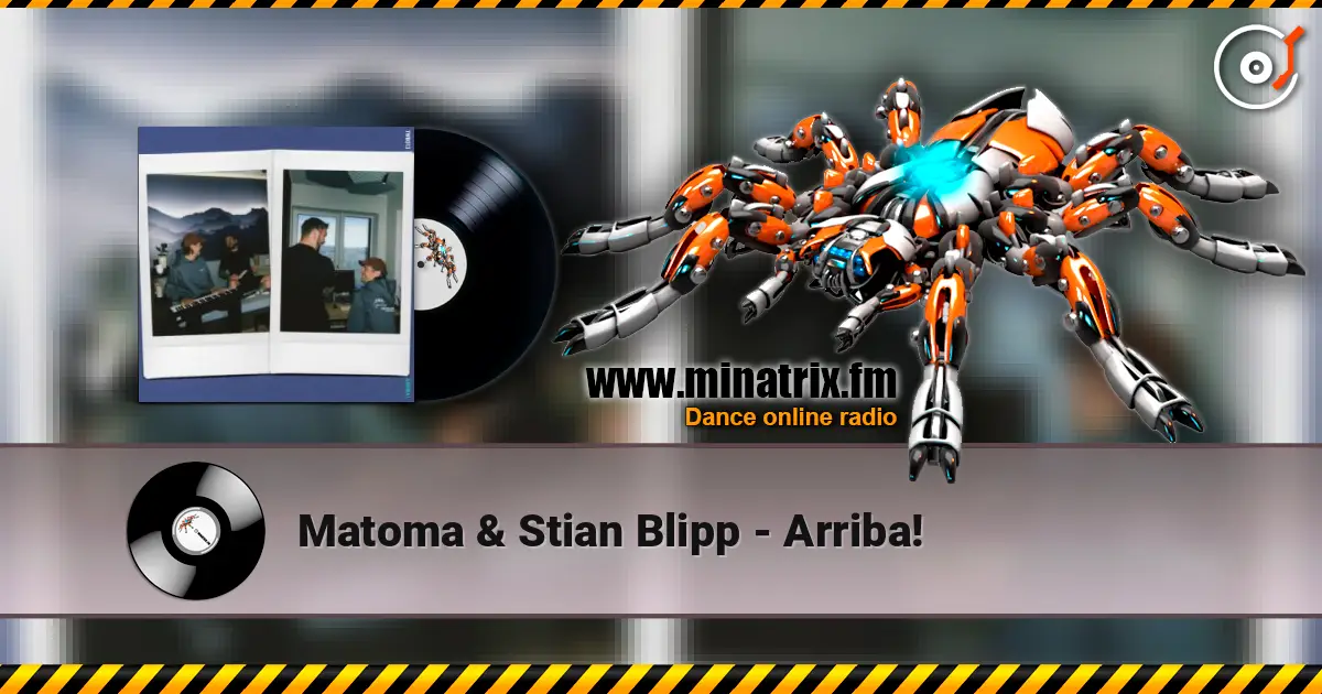 Matoma & Stian Blipp - Arriba! online in hoher Qualität hören | Minatrix.FM