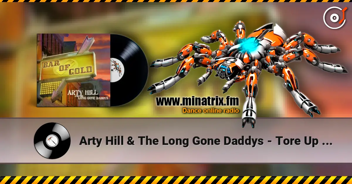 Arty Hill & The Long Gone Daddys - Tore Up Junction online in hoher Qualität hören | Minatrix.FM