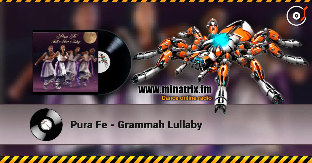 Pura Fe - Grammah Lullaby online in hoher Qualität hören | Minatrix.FM