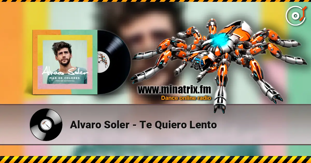 Alvaro Soler - Te Quiero Lento online in hoher Qualität hören | Minatrix.FM