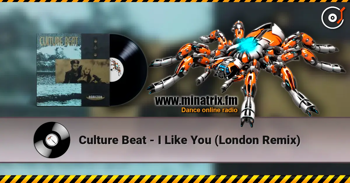 Culture Beat - I Like You (London Remix) online in hoher Qualität hören | Minatrix.FM