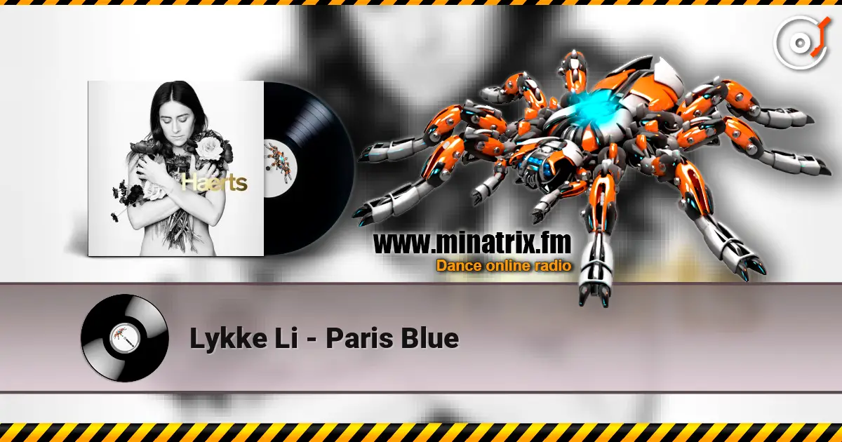 Lykke Li - Paris Blue online in hoher Qualität hören | Minatrix.FM