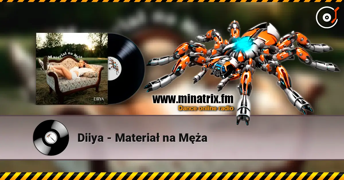 Diiya - Materiał na Męża online in hoher Qualität hören | Minatrix.FM