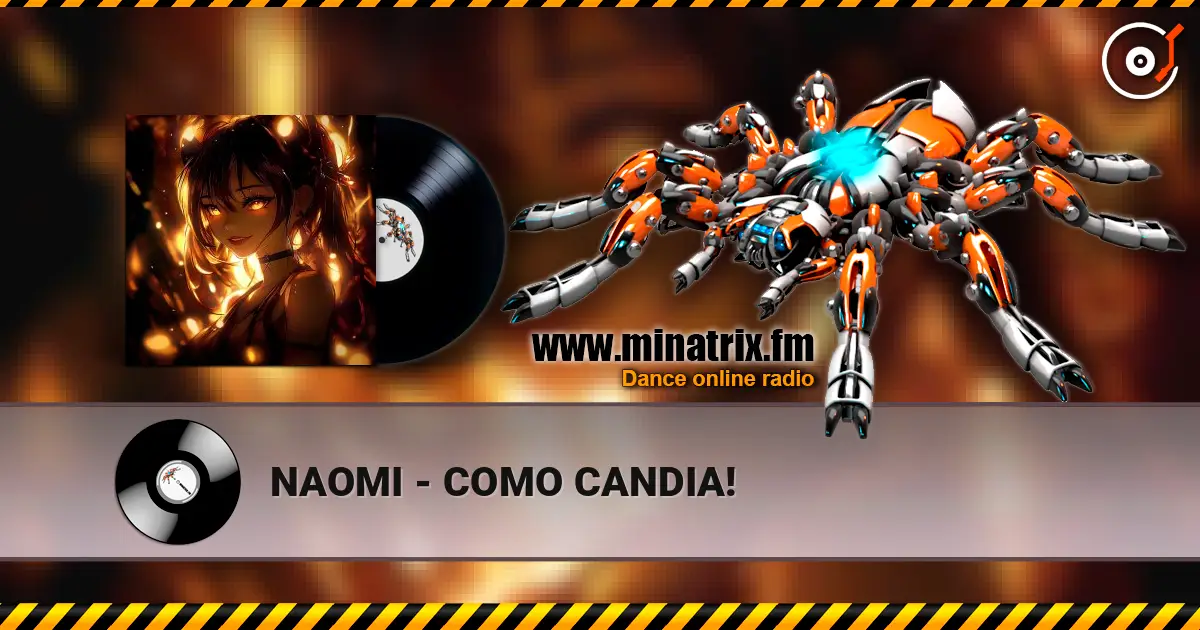 NAOMI - COMO CANDIA! online in hoher Qualität hören | Minatrix.FM