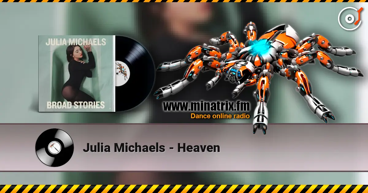 Julia Michaels - Heaven online in hoher Qualität hören | Minatrix.FM