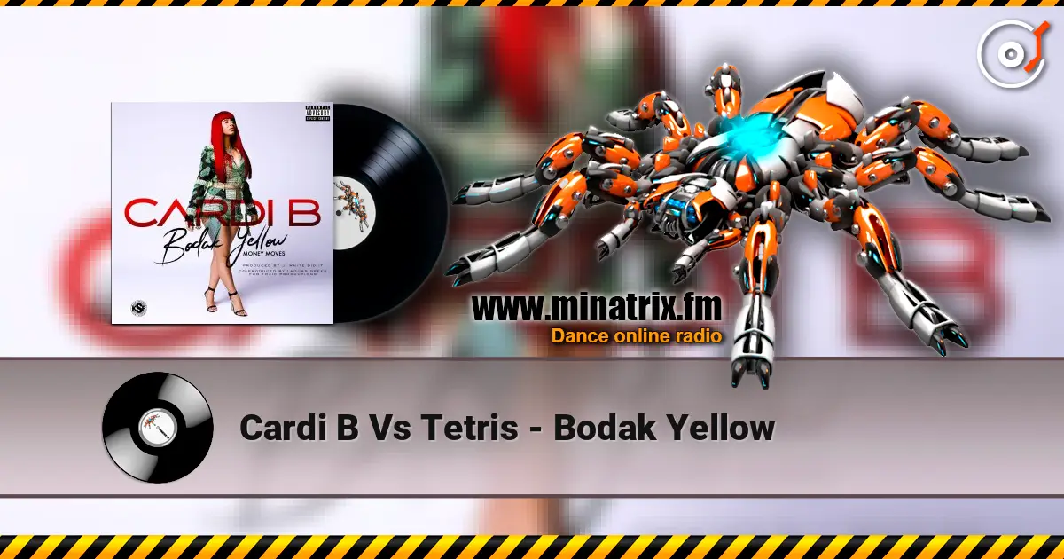 Cardi B Vs Tetris - Bodak Yellow online in hoher Qualität hören | Minatrix.FM