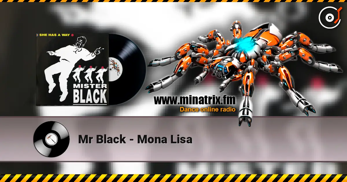 Mr Black - Mona Lisa online in hoher Qualität hören | Minatrix.FM