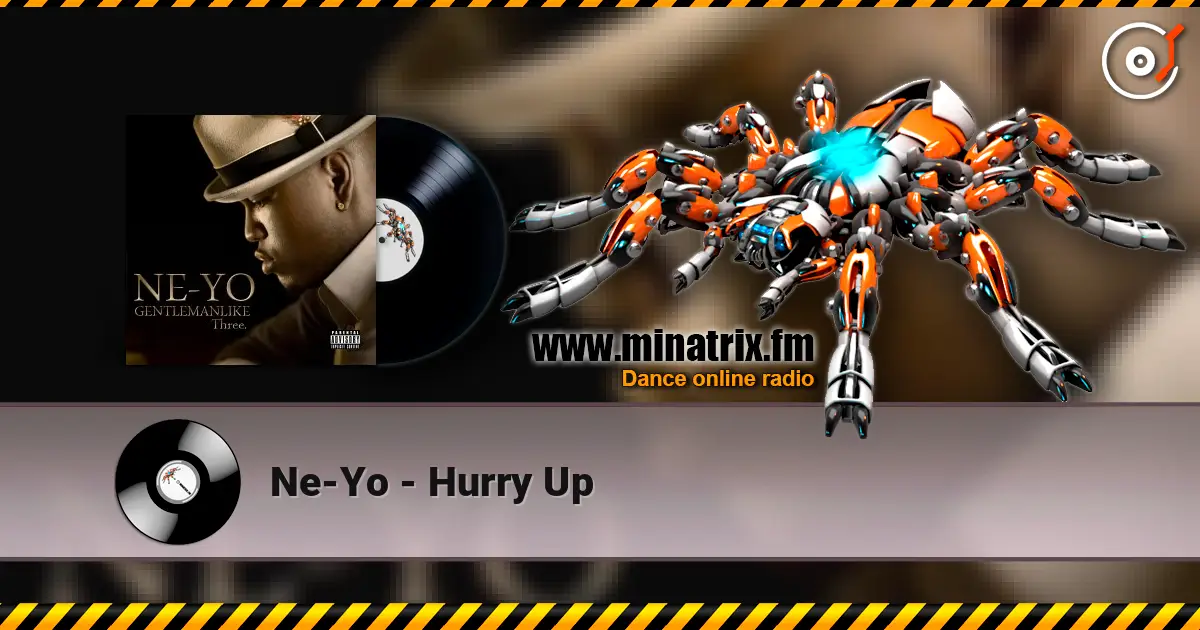 Ne-Yo - Hurry Up online in hoher Qualität hören | Minatrix.FM
