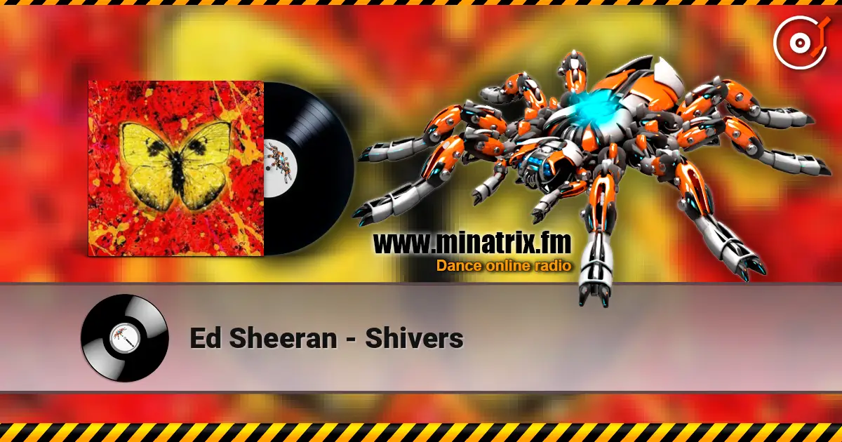 Ed Sheeran - Shivers online in hoher Qualität hören | Minatrix.FM