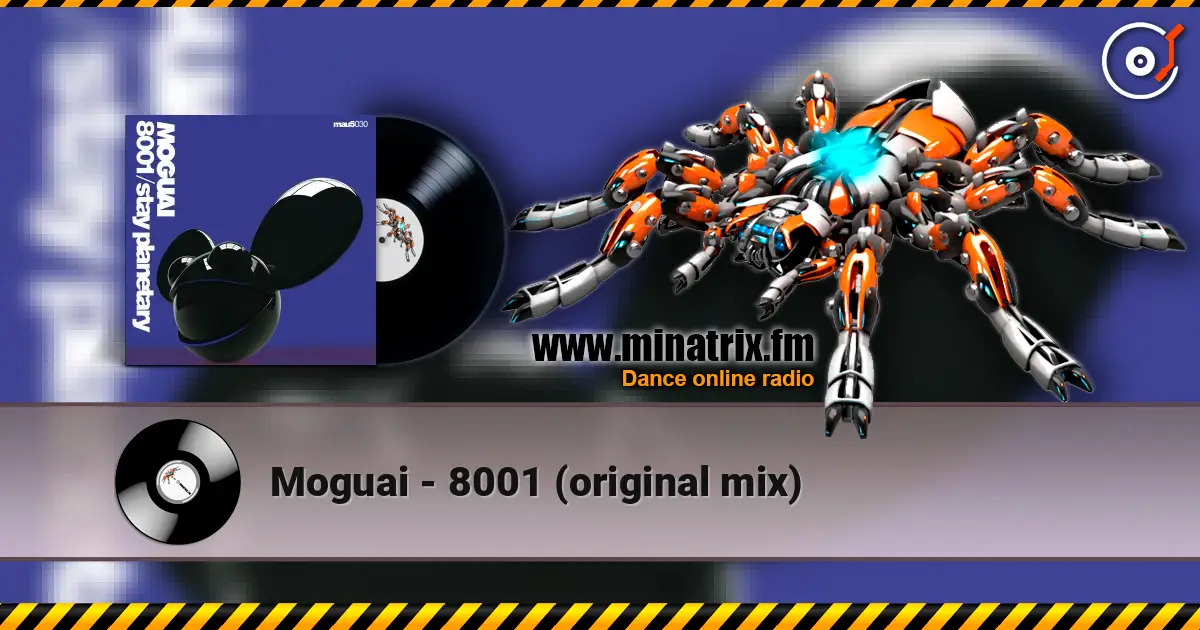 Moguai - 8001 (original mix) online in hoher Qualität hören | Minatrix.FM