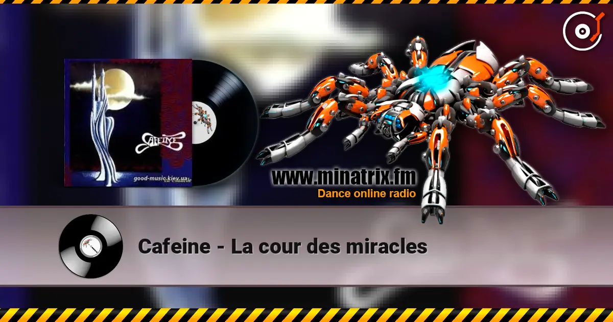 Cafeine - La cour des miracles online in hoher Qualität hören | Minatrix.FM