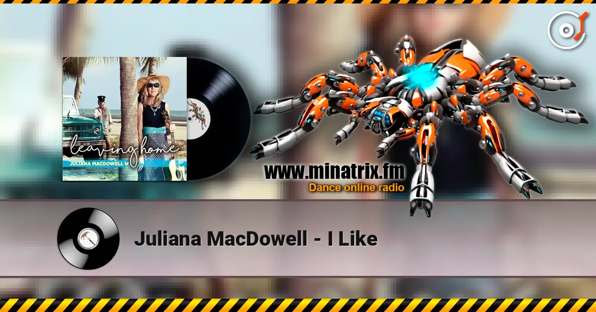 Juliana MacDowell - I Like online in hoher Qualität hören | Minatrix.FM