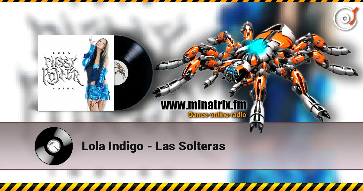Lola Indigo - Las Solteras online in hoher Qualität hören | Minatrix.FM