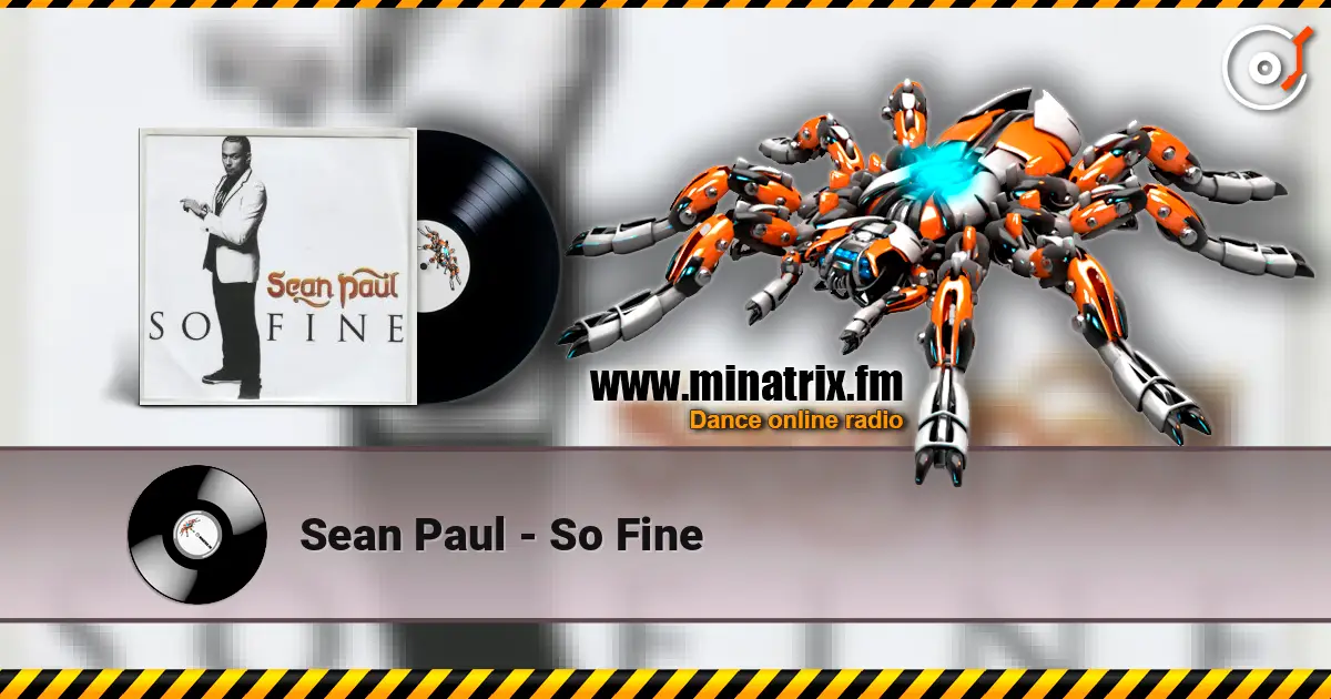 Sean Paul - So Fine online in hoher Qualität hören | Minatrix.FM