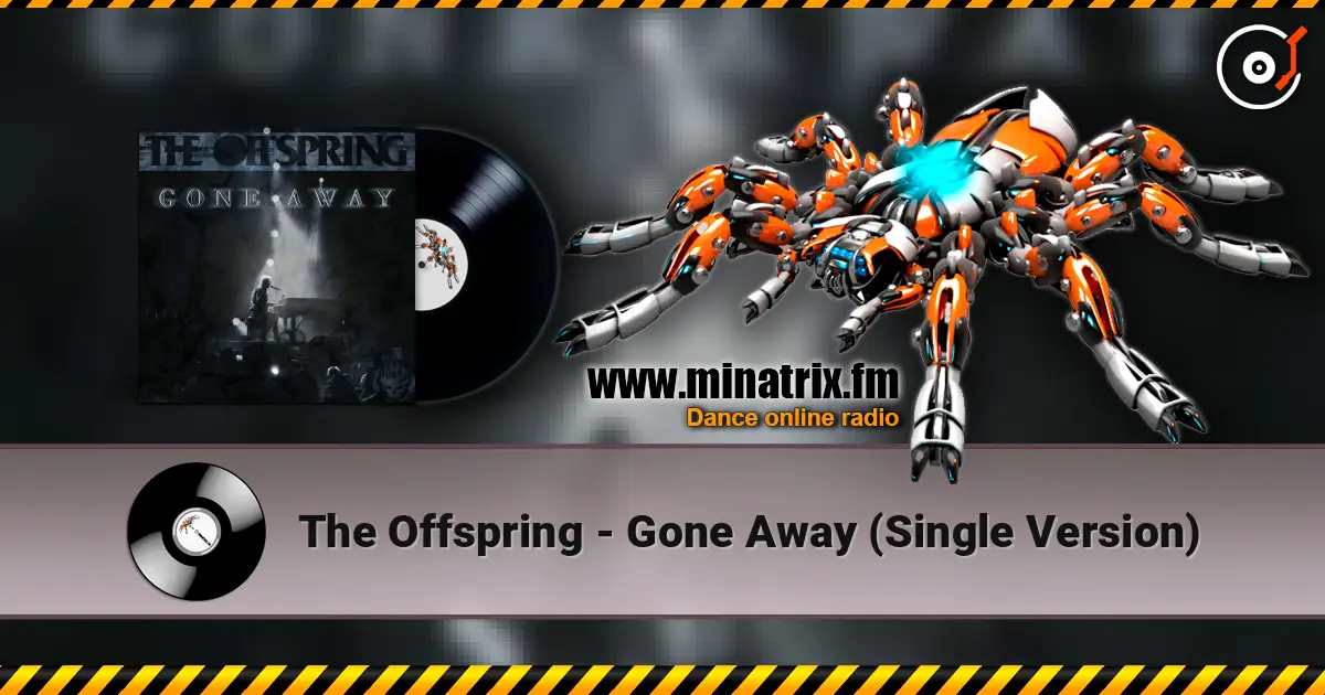 The Offspring - Gone Away (Single Version) online in hoher Qualität hören | Minatrix.FM