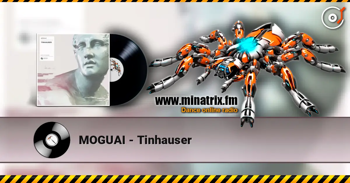 MOGUAI - Tinhauser online in hoher Qualität hören | Minatrix.FM