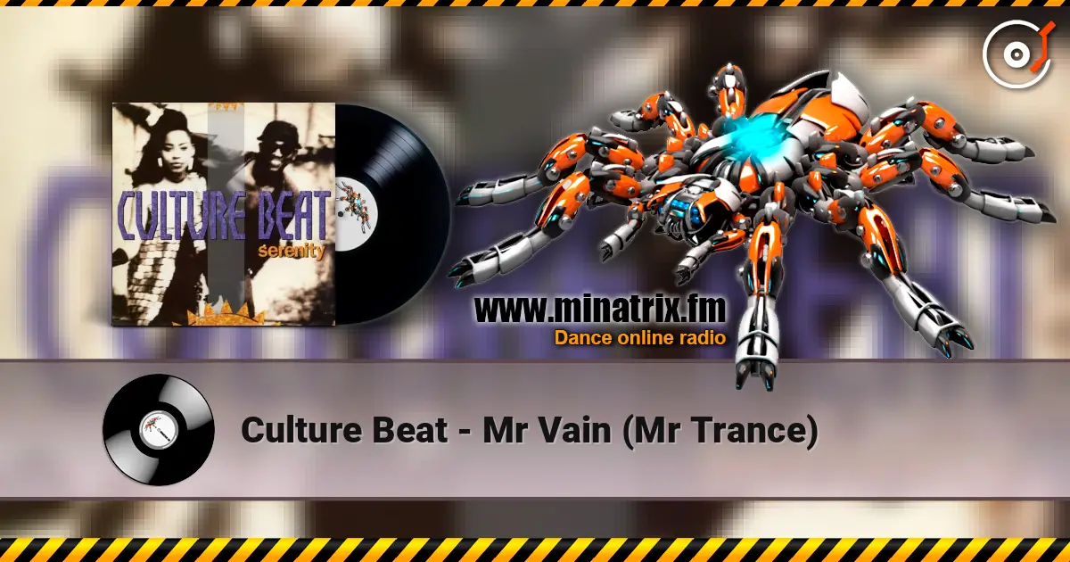 Culture Beat - Mr Vain (Mr Trance) online in hoher Qualität hören | Minatrix.FM