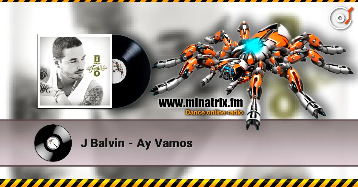 J Balvin - Ay Vamos online in hoher Qualität hören | Minatrix.FM