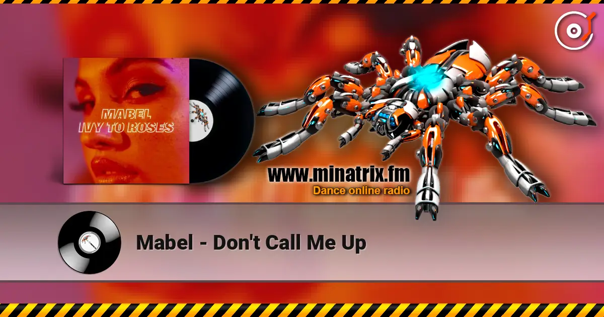 Mabel - Don't Call Me Up online in hoher Qualität hören | Minatrix.FM