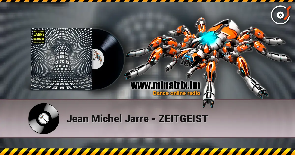 Jean Michel Jarre - ZEITGEIST online in hoher Qualität hören | Minatrix.FM