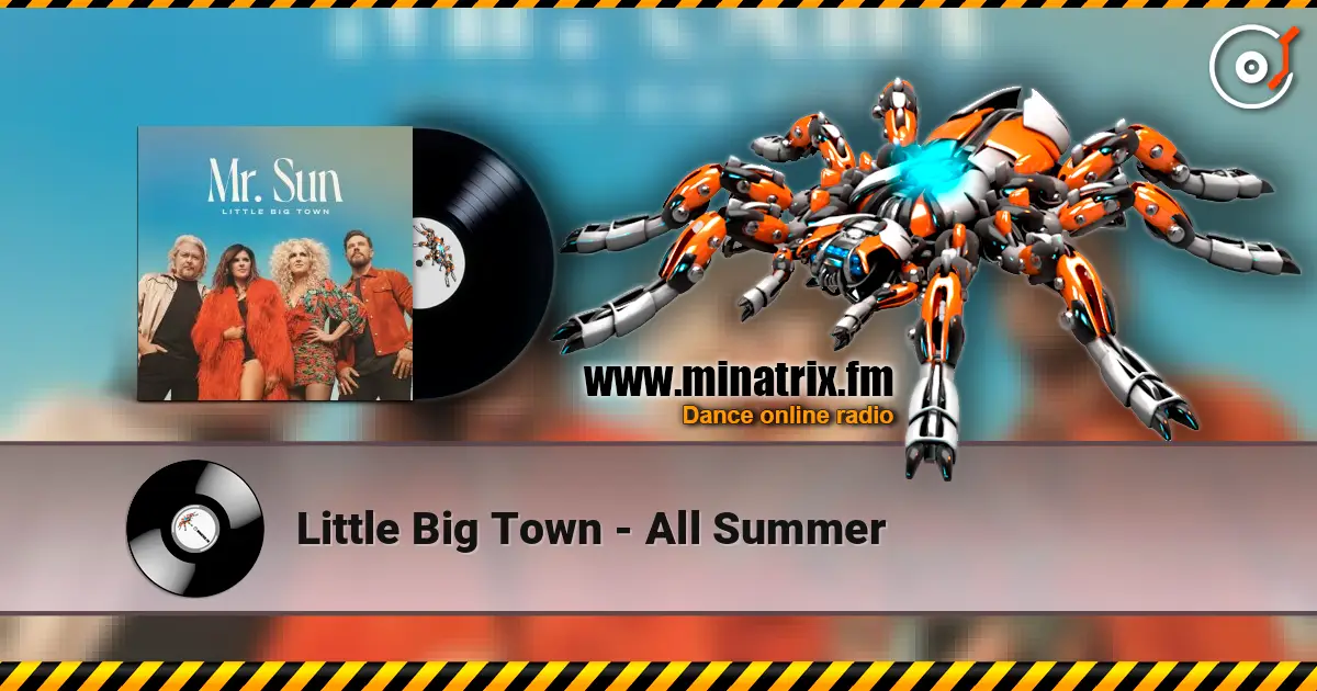 Little Big Town - All Summer online in hoher Qualität hören | Minatrix.FM