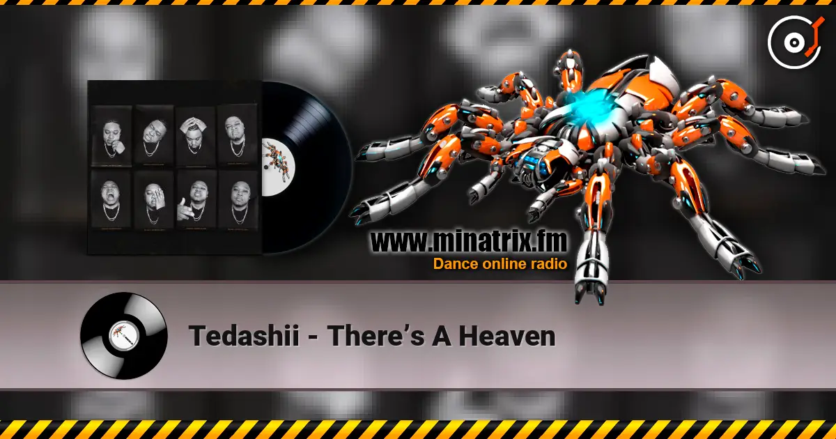 Tedashii - There’s A Heaven online in hoher Qualität hören | Minatrix.FM