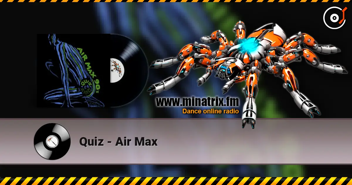 Quiz - Air Max online in hoher Qualität hören | Minatrix.FM