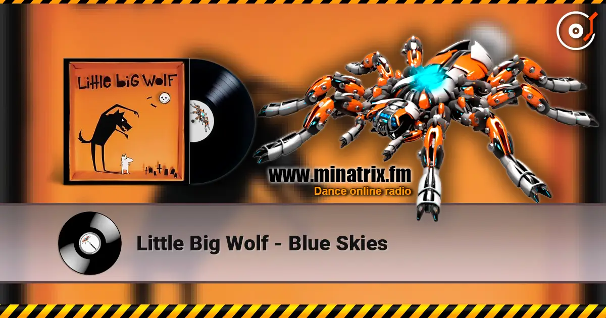 Little Big Wolf - Blue Skies online in hoher Qualität hören | Minatrix.FM