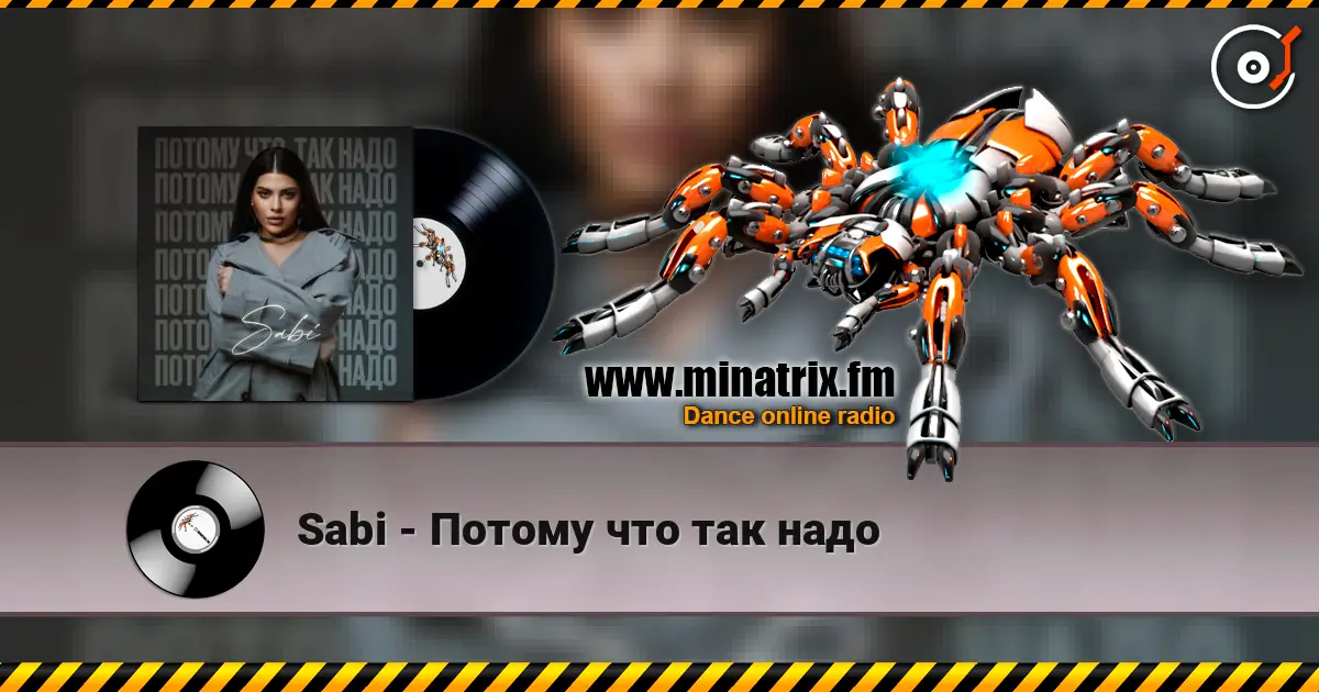 Sabi - Потому что так надо online in hoher Qualität hören | Minatrix.FM