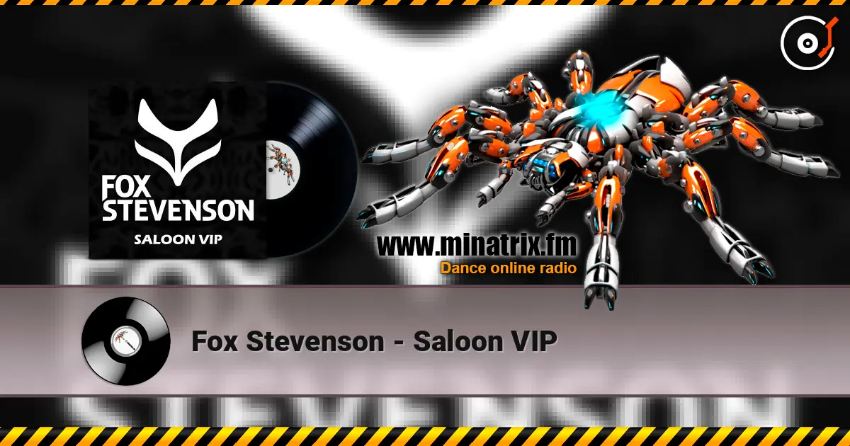 Fox Stevenson - Saloon VIP online in hoher Qualität hören | Minatrix.FM
