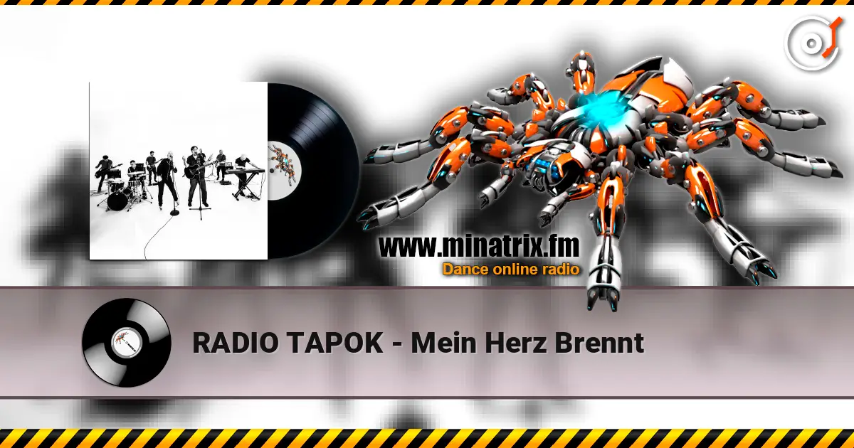RADIO TAPOK - Mein Herz Brennt online in hoher Qualität hören | Minatrix.FM