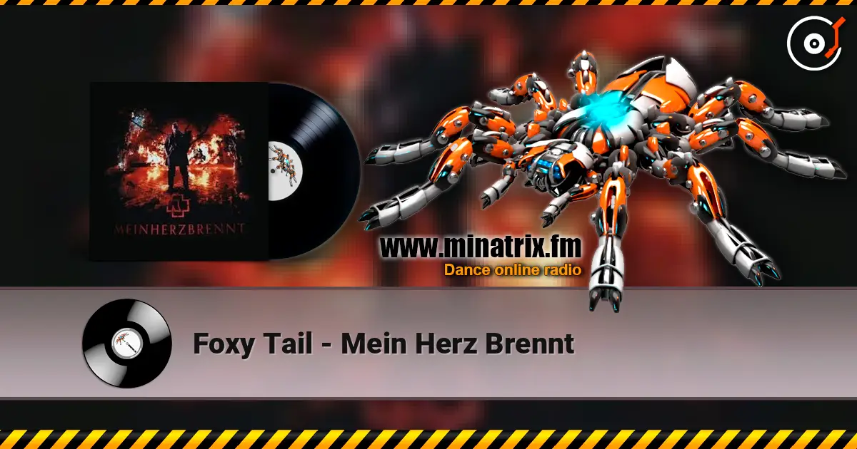 Foxy Tail - Mein Herz Brennt online in hoher Qualität hören | Minatrix.FM
