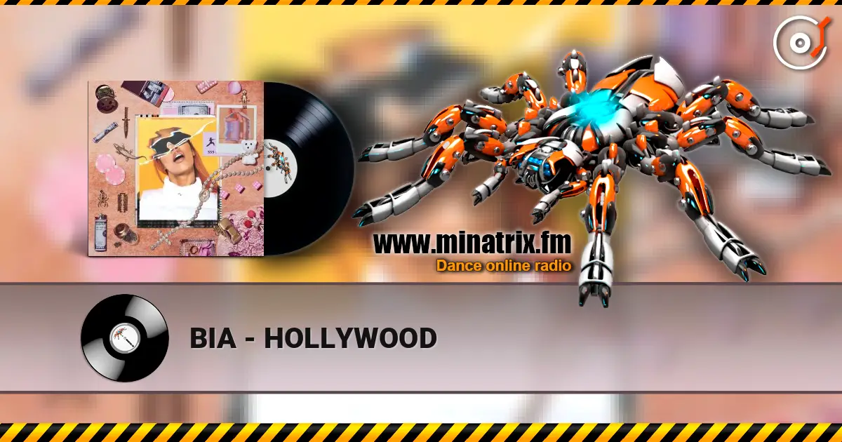 BIA - HOLLYWOOD online in hoher Qualität hören | Minatrix.FM