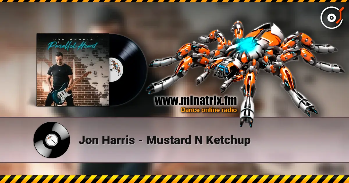 Jon Harris - Mustard N Ketchup online in hoher Qualität hören | Minatrix.FM