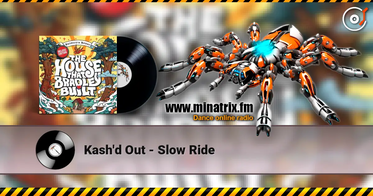 Kash'd Out - Slow Ride online in hoher Qualität hören | Minatrix.FM
